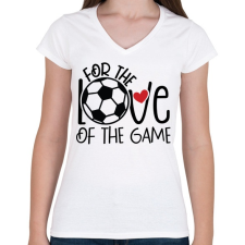 PRINTFASHION For the love of the game - Női V-nyakú póló - Fehér női póló