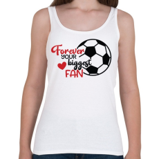 PRINTFASHION Forever Your Biggest Fan - Női atléta - Fehér