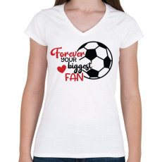 PRINTFASHION Forever Your Biggest Fan - Női V-nyakú póló - Fehér
