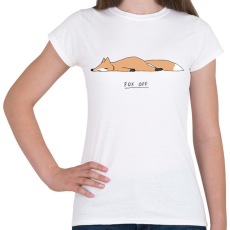 PRINTFASHION Fox off - Női póló - Fehér