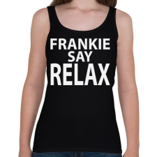 PRINTFASHION frankie-say-relax-white - Női atléta - Fekete női trikó