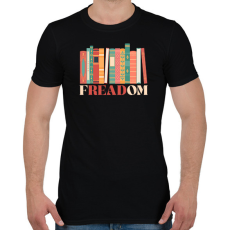 PRINTFASHION Freadom - Férfi póló - Fekete