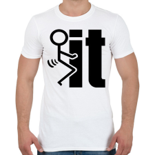PRINTFASHION FUCK IT - Férfi póló - Fehér férfi póló
