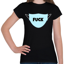 PRINTFASHION FUCK MASZK - Női póló - Fekete női póló