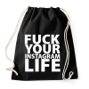 PRINTFASHION Fuck your instagram life - Sportzsák, Tornazsák - Fekete