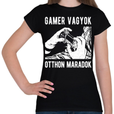 PRINTFASHION Gamer vagyok, otthon maradok - Női póló - Fekete női póló