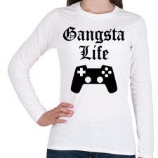 PRINTFASHION Gangsta Life - Női hosszú ujjú póló - Fehér női póló