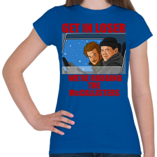 PRINTFASHION Get in loser - Női póló - Királykék női póló