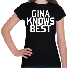 PRINTFASHION Gina knows best - Brooklyn Nine-Nine - Női póló - Fekete