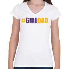 PRINTFASHION #girlDAD - Női V-nyakú póló - Fehér