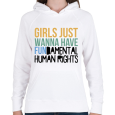 PRINTFASHION Girls just wanna have - Női kapucnis pulóver - Fehér