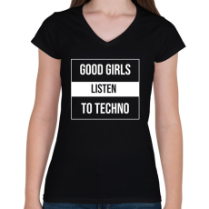 PRINTFASHION Good girls listen to techno - Női V-nyakú póló - Fekete