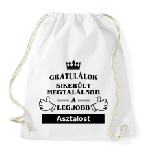 PRINTFASHION Gratulálok sikerült megtalálnod a legjobb asztalost - Sportzsák, Tornazsák - Fehér tornazsák