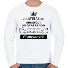 PRINTFASHION Gratulálok sikerült megtalálnod a legjobb villanyszerelőt - Férfi pulóver - Fehér