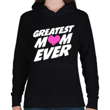 PRINTFASHION Greatest MOM ever! - Női kapucnis pulóver - Fekete női pulóver, kardigán