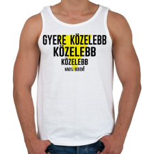 PRINTFASHION Gyere közelebb - fekete - Férfi atléta - Fehér atléta, trikó