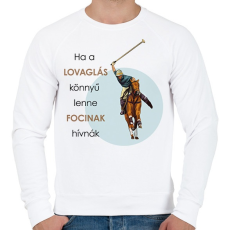 PRINTFASHION Ha a lovaglás könnyű lenne - Férfi pulóver - Fehér
