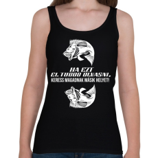 PRINTFASHION Ha ezt el tudod olvasni, keress magadnak másik helyet! - Női atléta - Fekete