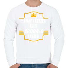 PRINTFASHION Ha nagy leszek én is Skoda-s leszek - Férfi pulóver - Fehér