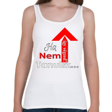 PRINTFASHION ha nem tanulsz... - Női atléta - Fehér női trikó