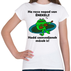 PRINTFASHION Ha rossz napod van - Női póló - Fehér