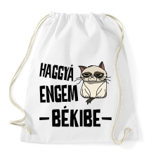 PRINTFASHION Haggyá engem békibe - Sportzsák, Tornazsák - Fehér tornazsák