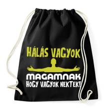 PRINTFASHION Hálás vagyok magamnak hogy vagyok nektek - Sportzsák, Tornazsák - Fekete tornazsák