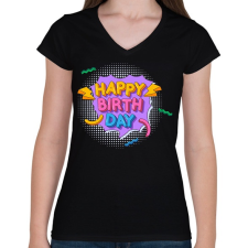 PRINTFASHION Happy Birth Day - Női V-nyakú póló - Fekete női póló