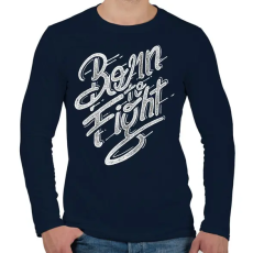 PRINTFASHION Harcra született - Férfi hosszú ujjú póló - Sötétkék