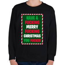 PRINTFASHION Have a Fcking Merry Fcking Christmas - Gyerek pulóver - Fekete gyerek póló
