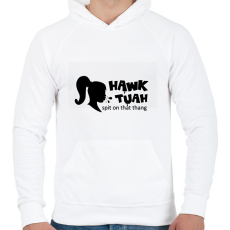 PRINTFASHION Hawk Tuah - Black - Férfi kapucnis pulóver - Fehér