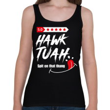 PRINTFASHION Hawk Tuah… Spit On That Thang - Női atléta - Fekete női trikó