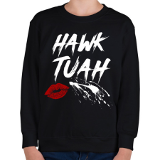 PRINTFASHION Hawk Tuah… Spit On That Thing - Gyerek pulóver - Fekete gyerek pulóver, kardigán