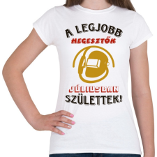 PRINTFASHION Hegesztő szülinapja július színes - Női póló - Fehér női póló