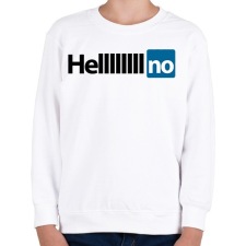 PRINTFASHION HELL NO - Gyerek pulóver - Fehér gyerek póló