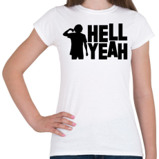 PRINTFASHION Hell Yeah - Női póló - Fehér