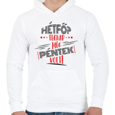 PRINTFASHION Hétfő? tegnap még péntek volt - fekete - Férfi kapucnis pulóver - Fehér