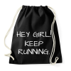 PRINTFASHION Hey girl, keep running - Sportzsák, Tornazsák - Fekete