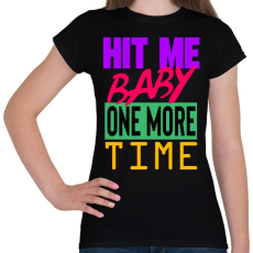 PRINTFASHION Hit Me Baby, One More Time - Női póló - Fekete