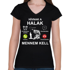 PRINTFASHION Hívnak a halak mennem kell - Női V-nyakú póló - Fekete női póló