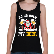 PRINTFASHION Ho Ho Hold my Beer - Női atléta - Fekete