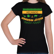 PRINTFASHION Homokban játszok - Kertész - Női póló - Fekete női póló