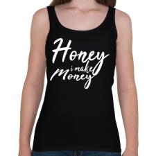 PRINTFASHION Honey I make money - Női atléta - Fekete női trikó