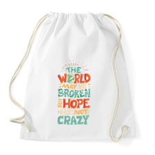 PRINTFASHION Hope is not crazy - Sportzsák, Tornazsák - Fehér tornazsák