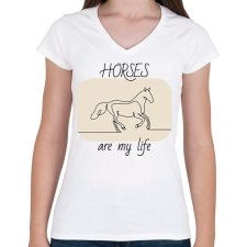 PRINTFASHION Horses are my life - Női V-nyakú póló - Fehér női póló