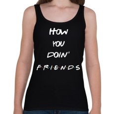 PRINTFASHION How you doin  - Női atléta - Fekete