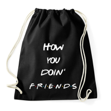 PRINTFASHION How you doin  - Sportzsák, Tornazsák - Fekete tornazsák