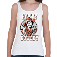 PRINTFASHION Howdy cowboy - Női atléta - Fehér