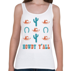 PRINTFASHION Howdy Y'all - Női atléta - Fehér