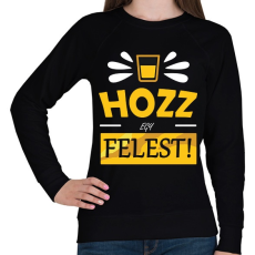 PRINTFASHION Hozz egy felest! - Női pulóver - Fekete